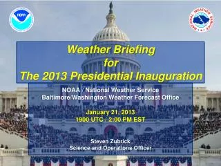 Weather Briefing for The 2013 Presidential Inauguration