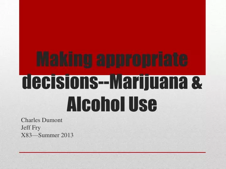 making appropriate decisions marijuana alcohol use