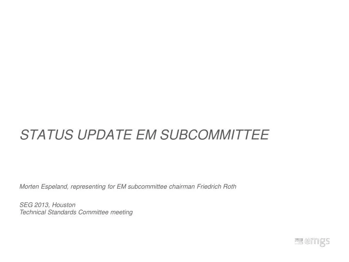 status update em subcommittee