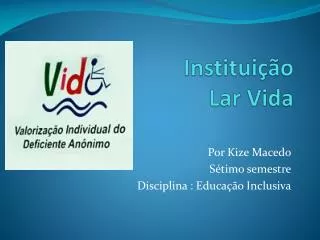 institui o lar vida