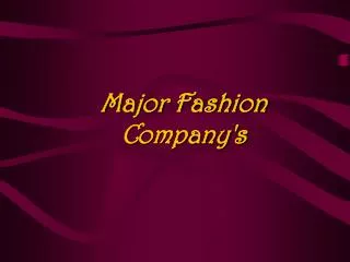 Major Fashion Company's