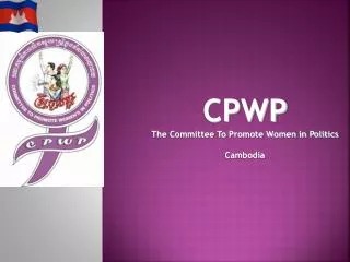 CPWP The Committee To Promote Women in Politics Cambodia