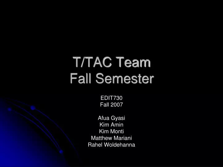 t tac team fall semester