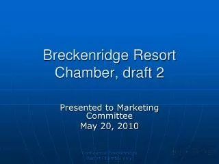 Breckenridge Resort Chamber, draft 2