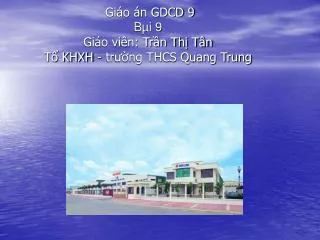 gi o n gdcd 9 b i 9 gi o vi n tr n th t n t khxh tr ng thcs quang trung