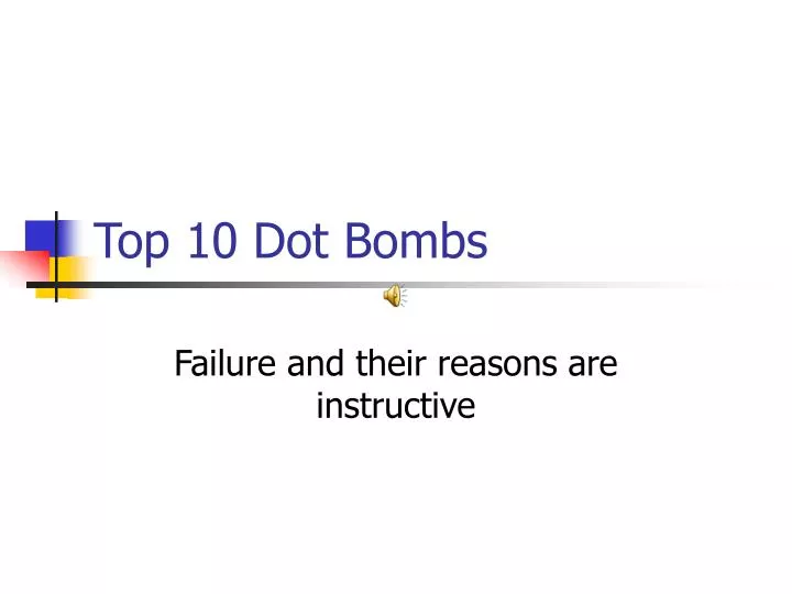 top 10 dot bombs