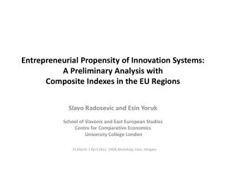 Slavo Radosevic and Esin Yoruk School of Slavonic and East European Studies