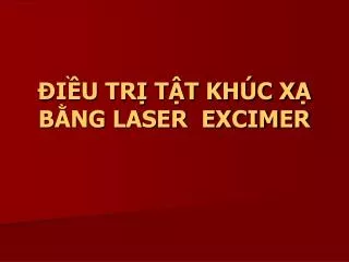 i u tr t t kh c x b ng laser excimer