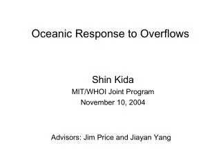 Oceanic Response to Overflows