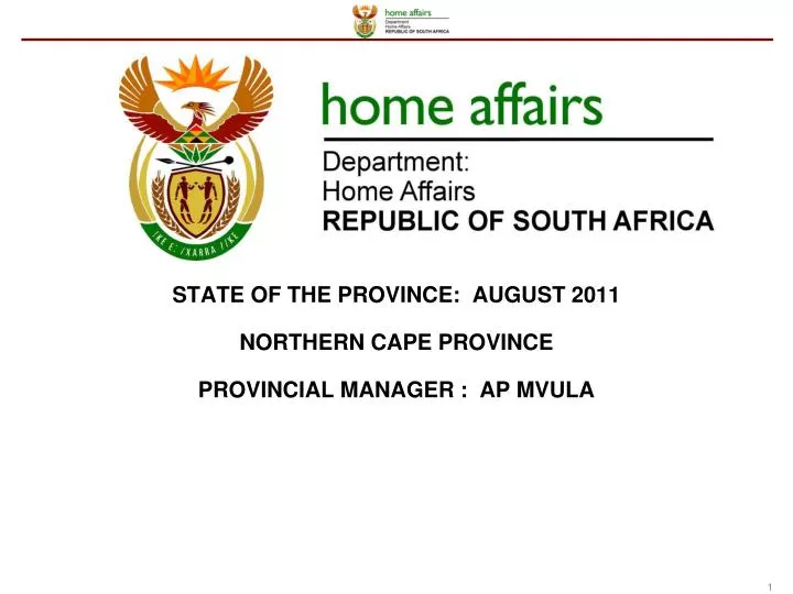 state of the province august 2011 northern cape province provincial manager ap mvula