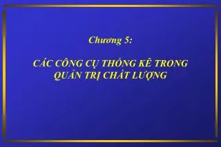 ch ng 5 c c c ng c th ng k trong qu n tr ch t l ng