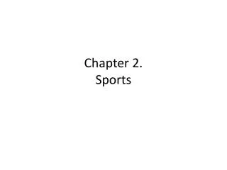 Chapter 2. Sports