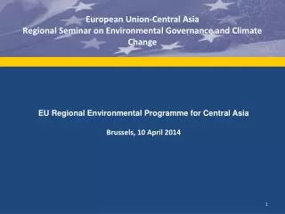 EU Regional Environmental Programme for Central Asia Brussels, 10 April 2014