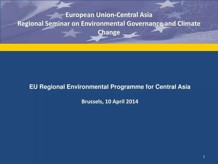 eu regional environmental programme for central asia brussels 10 april 2014