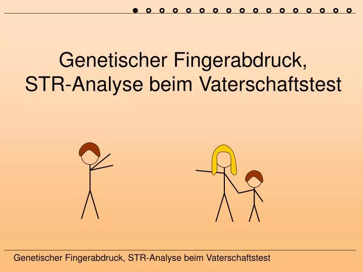 genetischer fingerabdruck str analyse beim vaterschaftstest