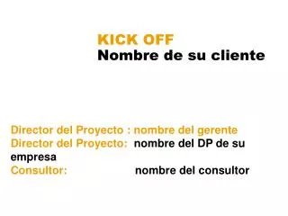 kick off nombre de su cliente