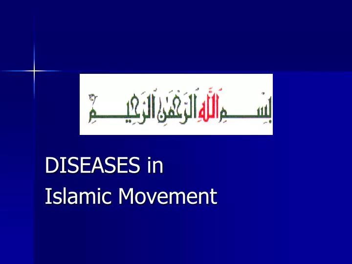 diseases in islamic movement