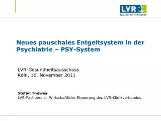 Neues pauschales Entgeltsystem in der Psychiatrie – PSY-System