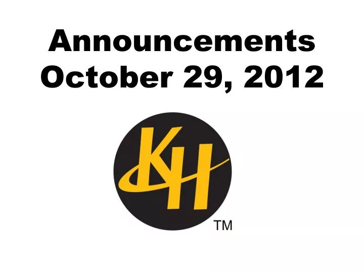announcements october 29 2012