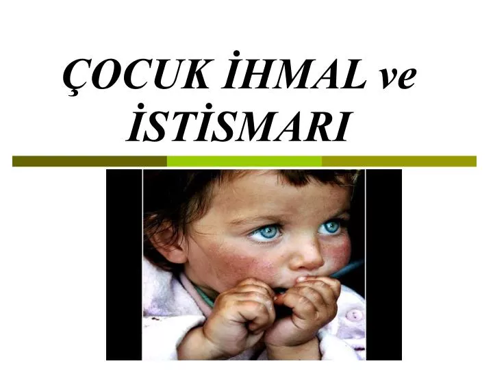 ocuk hmal ve st smari