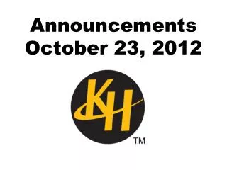 Announcements October 23, 2012