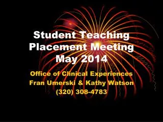 Student Teaching Placement Meeting May 2014