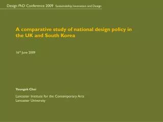 Design PhD Conference 2009 Sustainability, Innovation and Design
