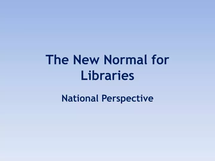the new normal for libraries