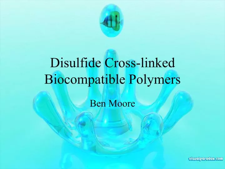 disulfide cross linked biocompatible polymers