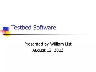 Testbed Software