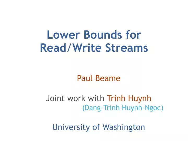 lower bounds for read write streams