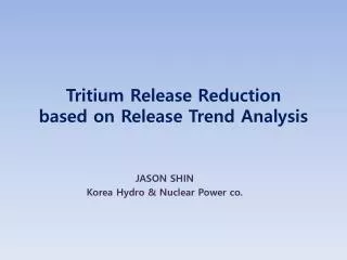 Tritium Release Reduction based on Release Trend Analysis
