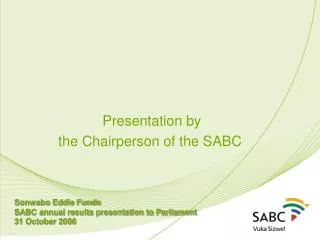 Presentation by the Chairperson of the SABC