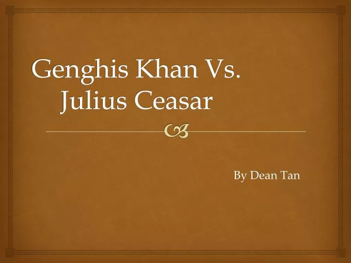 genghis khan vs julius ceasar