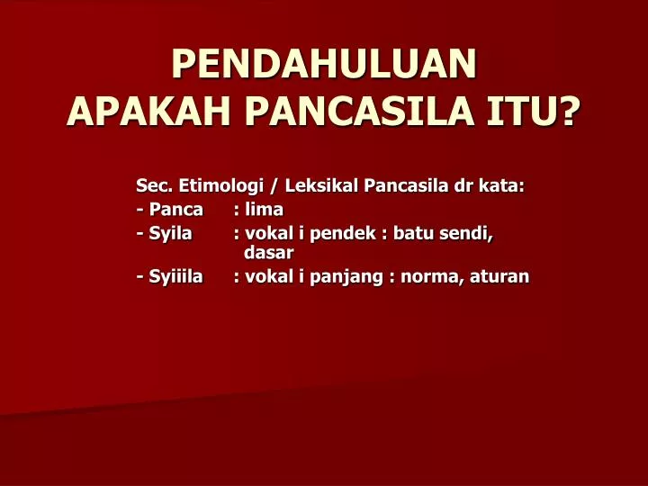 pendahuluan apakah pancasila itu