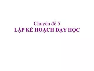 chuy n 5 l p k ho ch d y h c