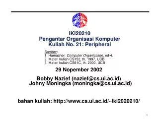 IKI20210 Pengantar Organisasi Komputer Kuliah No. 21: Peripheral