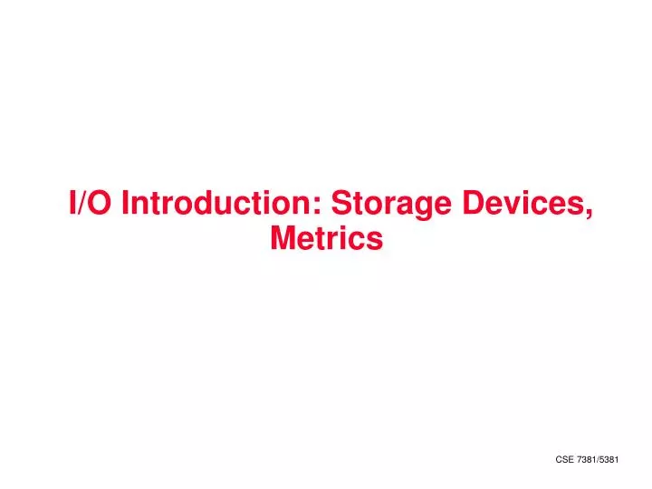 i o introduction storage devices metrics