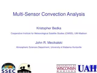 Multi-Sensor Convection Analysis Kristopher Bedka