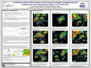 Preliminary Radar Observations of Convective Initiation and Mesocyclone