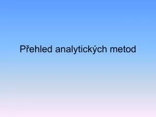 p ehled analytick ch metod