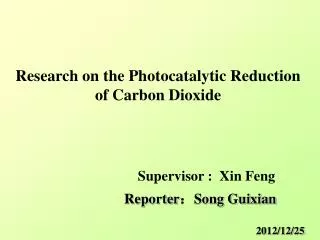 Research on the Photocatalytic Reduction of Carbon Dioxide