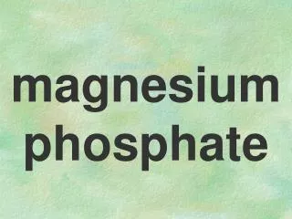 magnesium phosphate