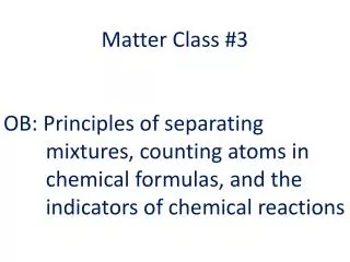 Matter Class #3