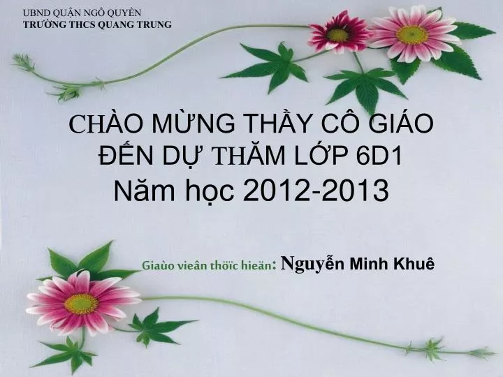 ch o m ng th y c gi o n d th m l p 6d1 n m h c 2012 2013