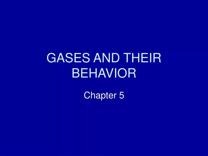 gases and their behavior