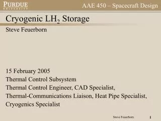 Cryogenic LH 2 Storage