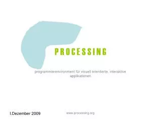 p r o c e s s i n g