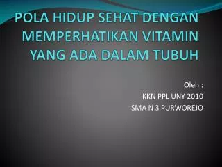 pola hidup sehat dengan memperhatikan vitamin yang ada dalam tubuh