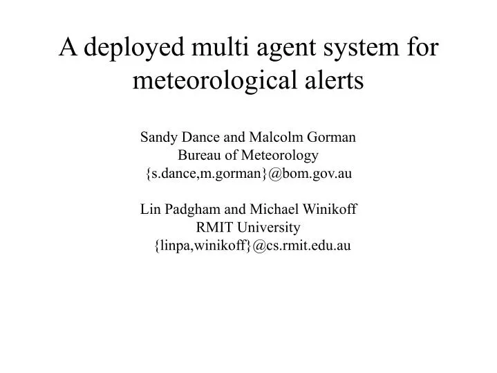 a deployed multi agent system for meteorological alerts